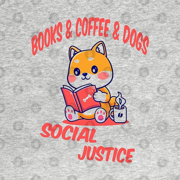 books and coffee and dogs and social justice by rebecca.sweeneyd